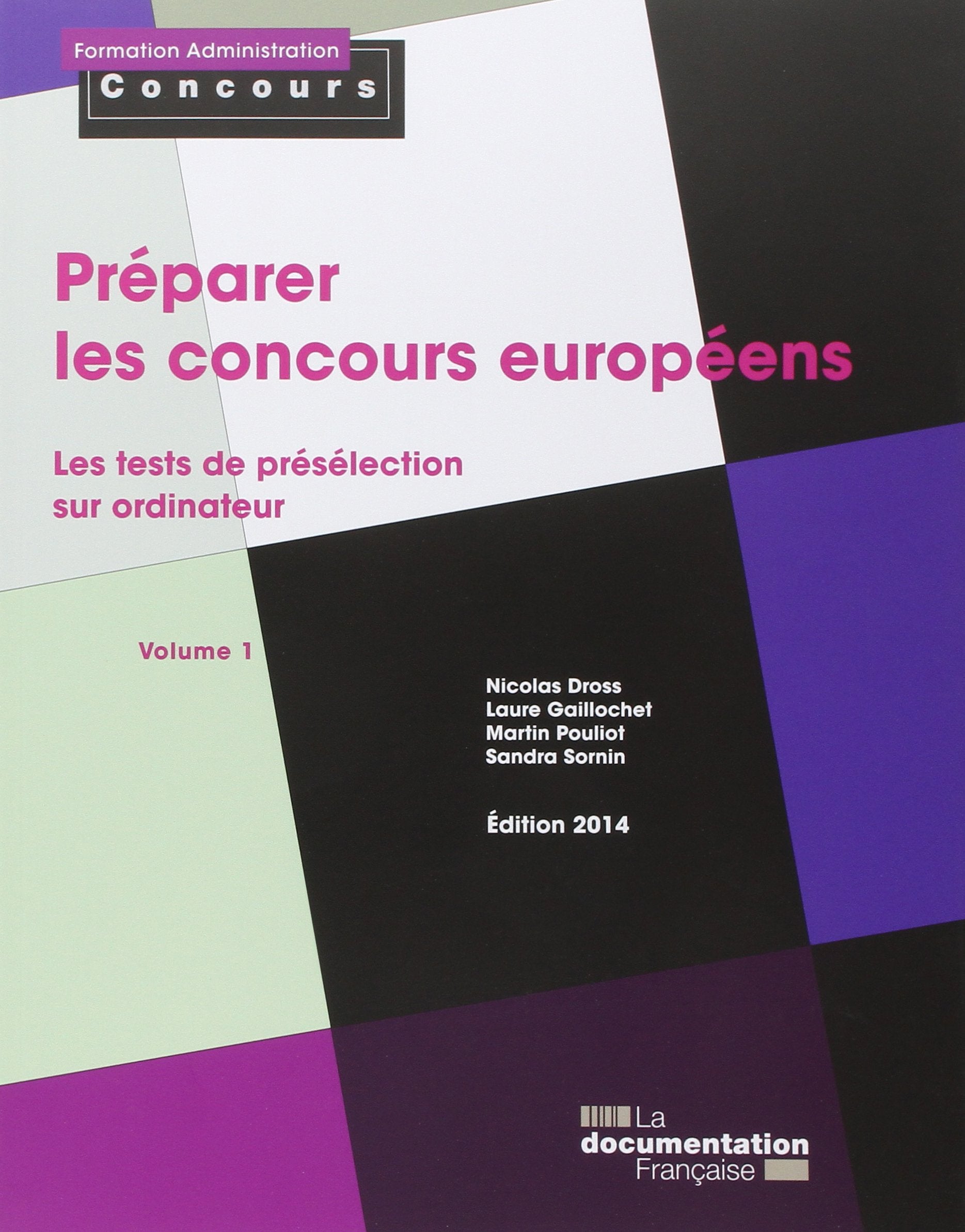 Préparer les concours européens: Volume 1, Les tests de présélection sur ordinateur Books