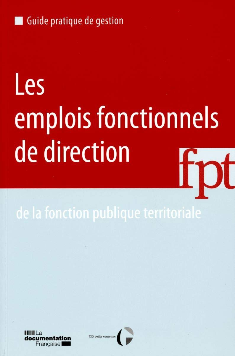 Les emplois fonctionnels de direction de la fonction publique territoriale Books