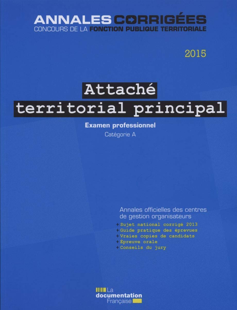 Attaché territorial principal 2015 - examen professionnel categorie a: Examen professionnel Catégorie A Business, Finance & Career