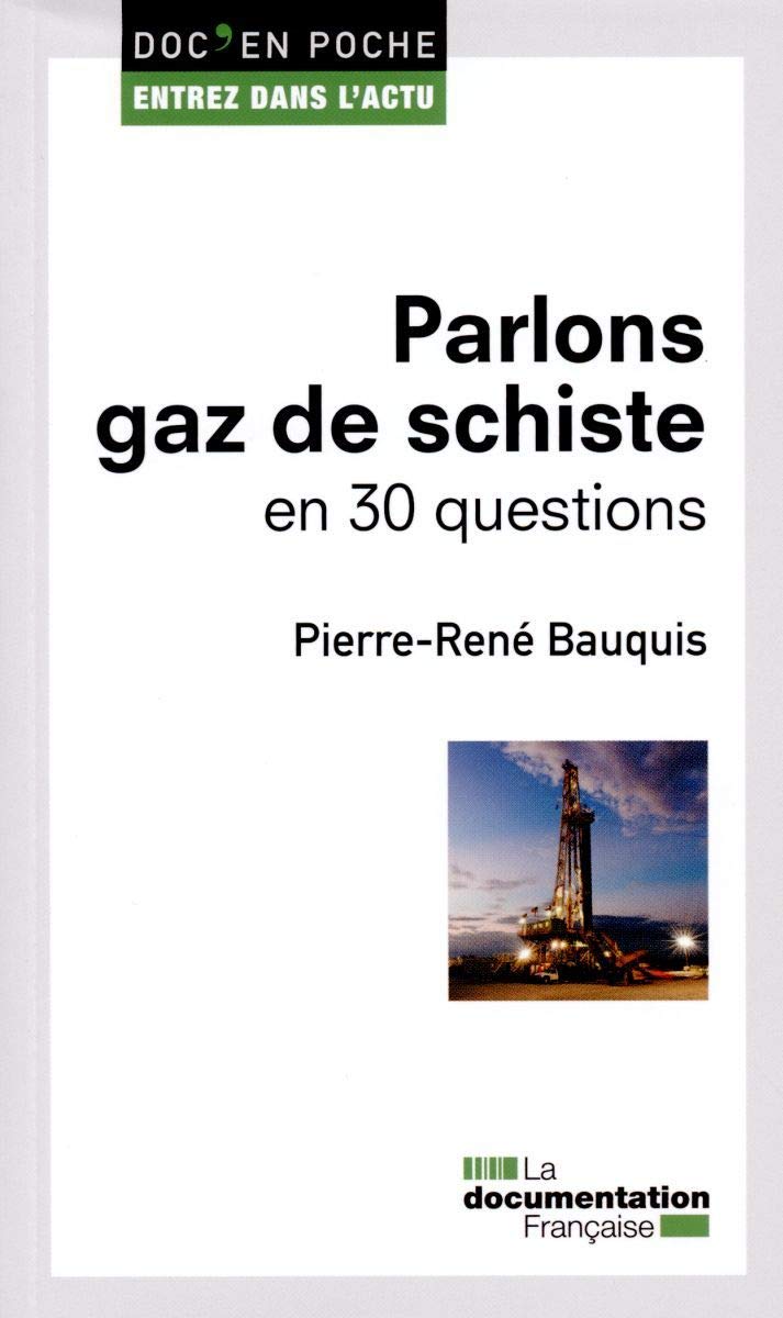 Parlons gaz de schiste en 30 questions book