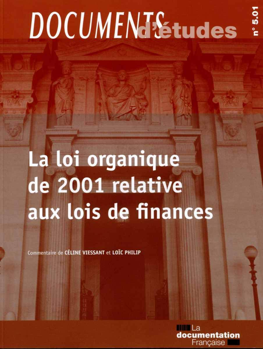 La loi organique de 2001 relative aux lois de finances, n 501 Business, Finance & Career