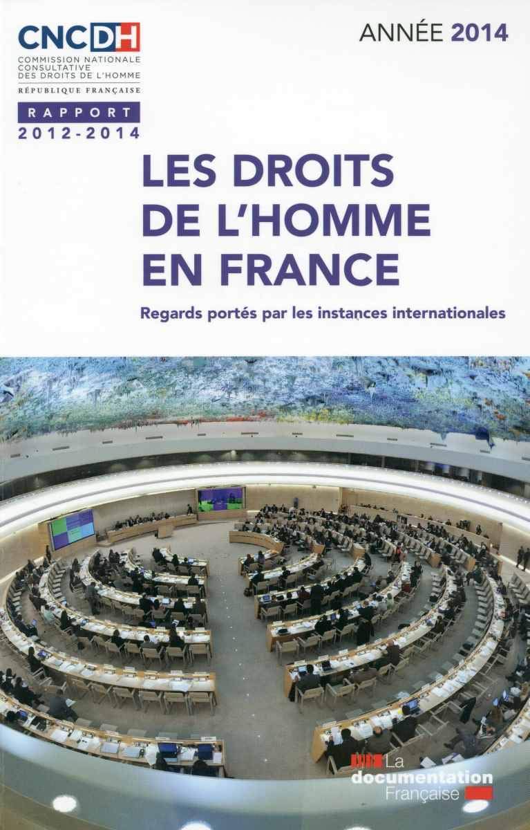 Les droits de l'homme en France : Regards portés par les instances internationales, rapport 2012-2014 book