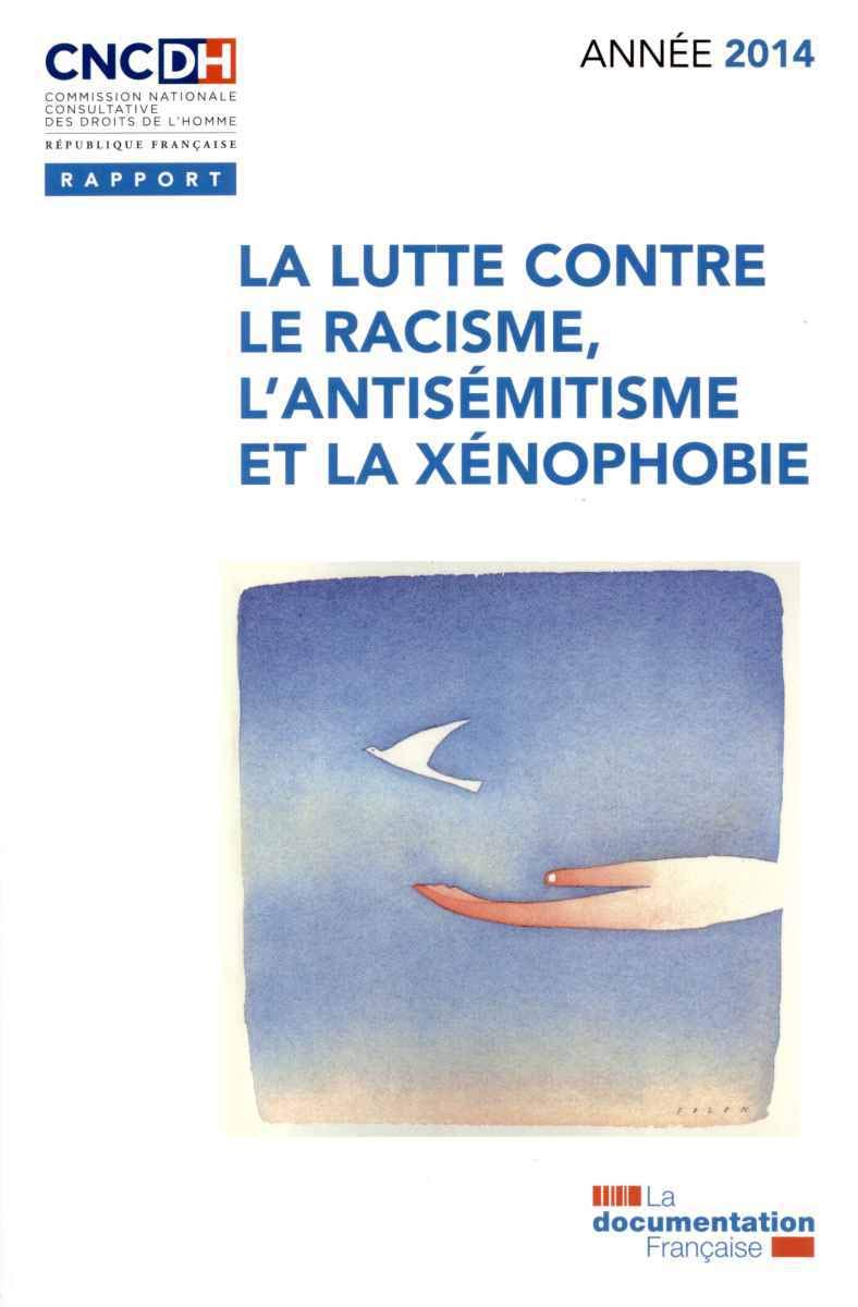 La lutte contre le racisme, l'antisémitisme et la xénophobie: Année 2014 book