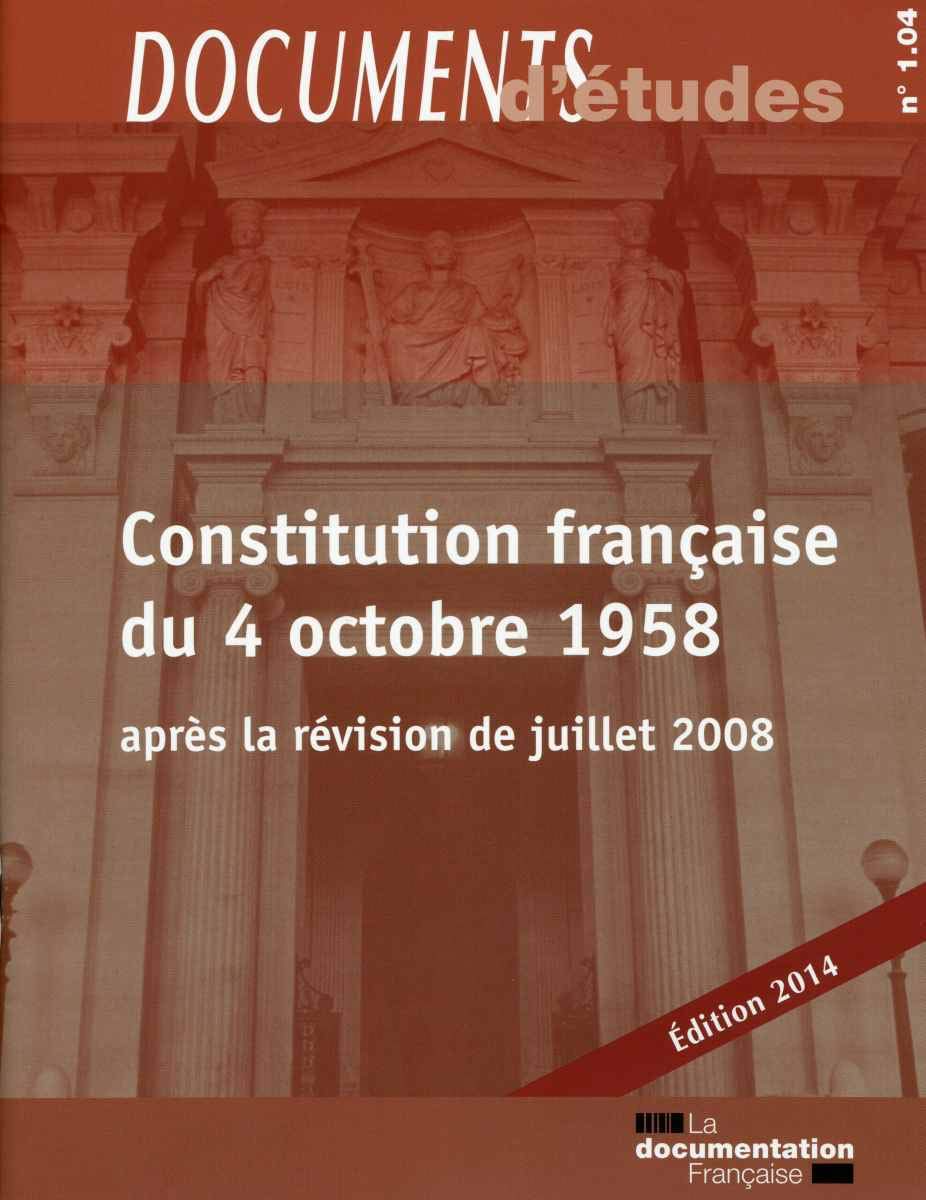 La constitution française du 4 octobre 1958: Après la révision de juillet 2008 Law