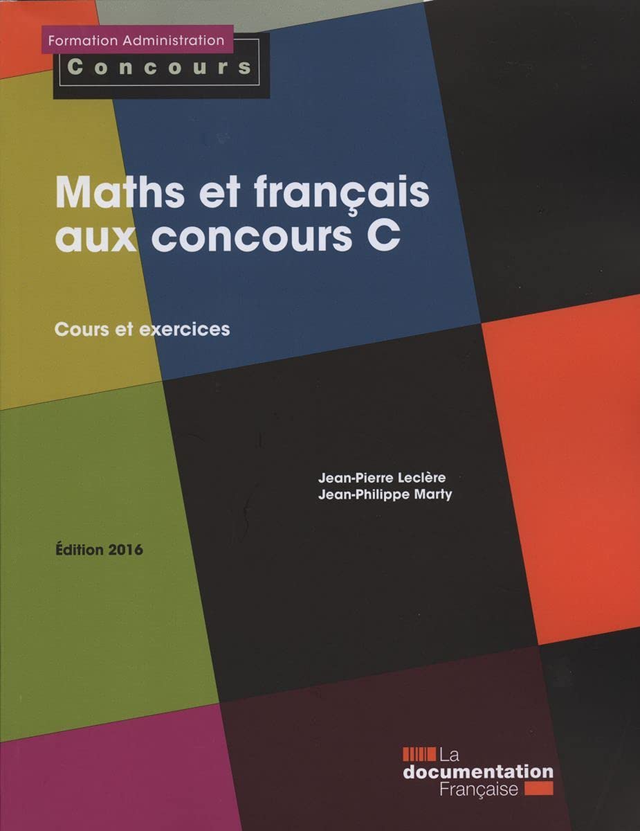 Maths et français aux concours c - Cours et exercices Business, Finance & Career