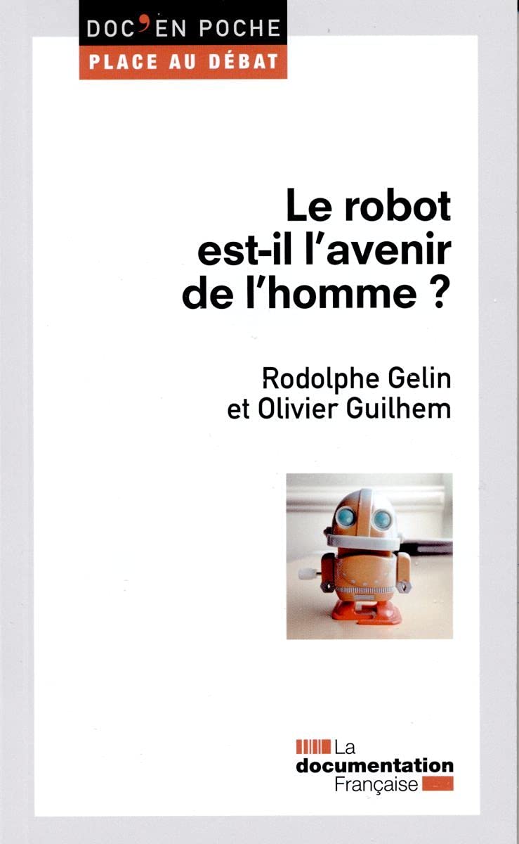 Le robot est-il l'avenir de l'homme ? Essays & Short Stories