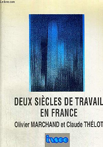 Deux siècles de travail en France Books