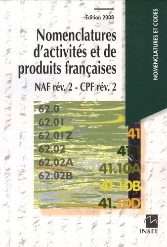 Nomenclatures d'activités et de produits françaises: NAF rév. 2 - CPF rév. 2 Books