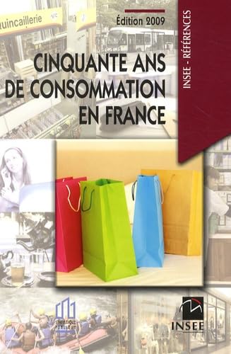 Cinquante ans de consommation en France book