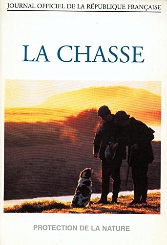 LA CHASSE.: Protection de la nature, édition 1996 book