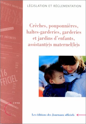 Creches pouponnieres haltes garderies garderies et jardins d'enfants assistantes maternelles Books