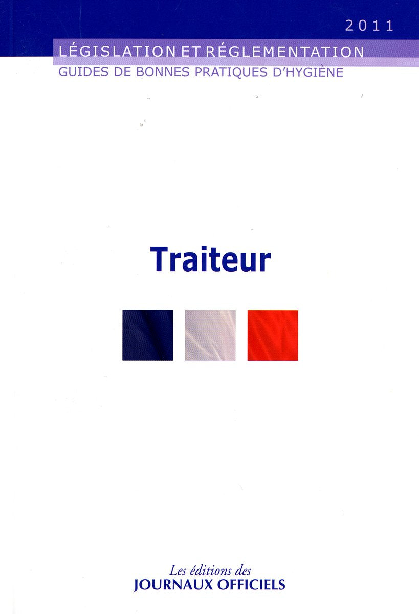 Traiteur n 5907 2012 - Législation et réglementation: Edition mai 99 Law