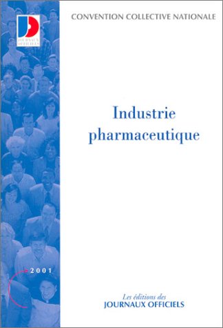 Industrie pharmaceutique (9e ed) (nø3104) (Convent. Collectives) Books