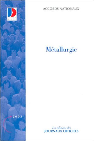 Accords nationaux de la metallurgie (Convent. Collectives) Books