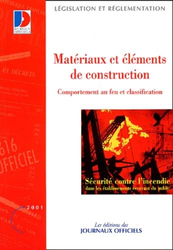 Sécurité contre l'incendie: Comportement au feu et classification des matériaux et éléments de construction book
