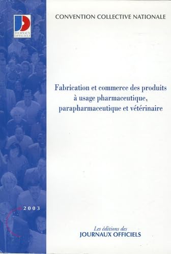 Fabrication et commerce des produits à usage pharmaceutique, parapharmaceutique et vétérinaire book