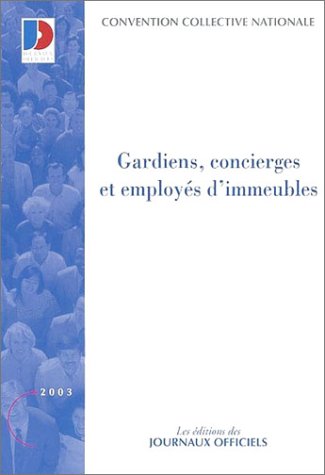 Gardiens, concierges et employés d'immeubles, édition 2003 book