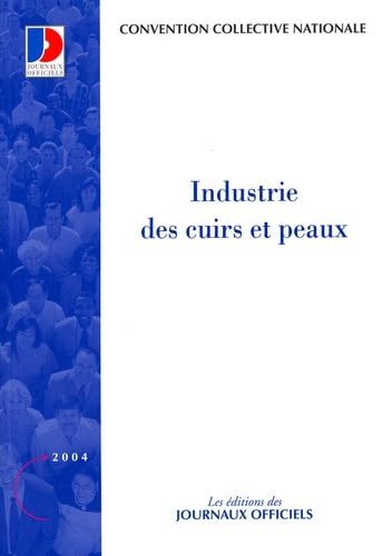 Industrie des cuirs et peaux: Convention collective nationale du 6 octobre 1956 book