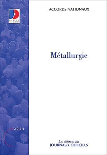Métallurgie: Accords nationaux book