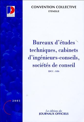 Bureaux d'études techniques, cabinets d'ingénieurs-conseils et sociétés de conseils: Convention collective nationale du 15 décembre 1987 book