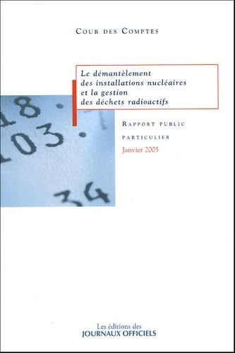 Le démantèlement des installations nucléaires et la gestion des déchets radioactifs book