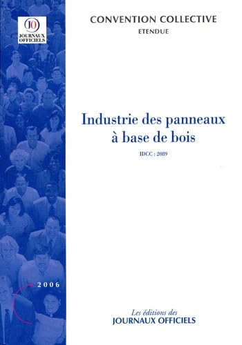 Industrie des panneaux à base de bois n 3113 2006 - étendue idcc : 2089 book