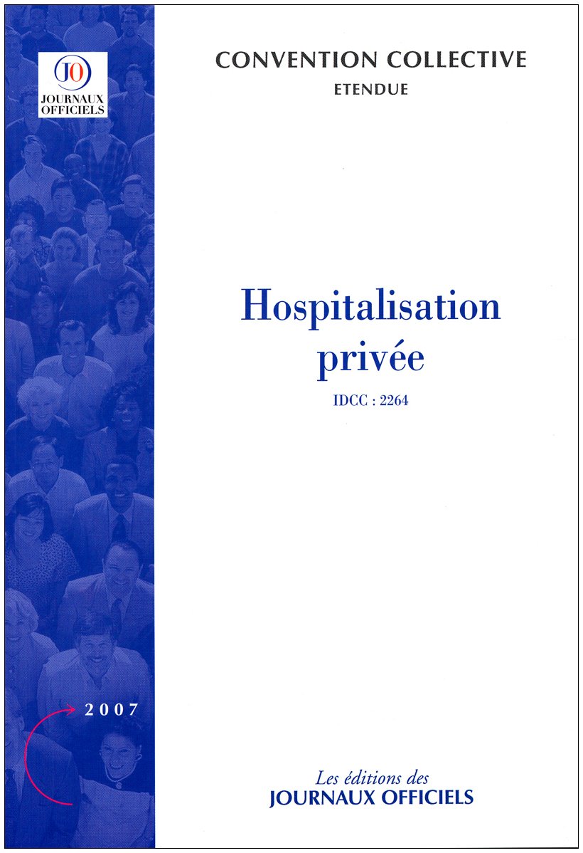 Hospitalisation privée n 3307 2011 - étendue idcc : 2264 Law