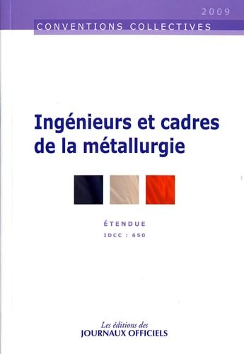 Ingénieurs et cadres de la métallurgie n 3025 2010 - étendue idcc : 650 book