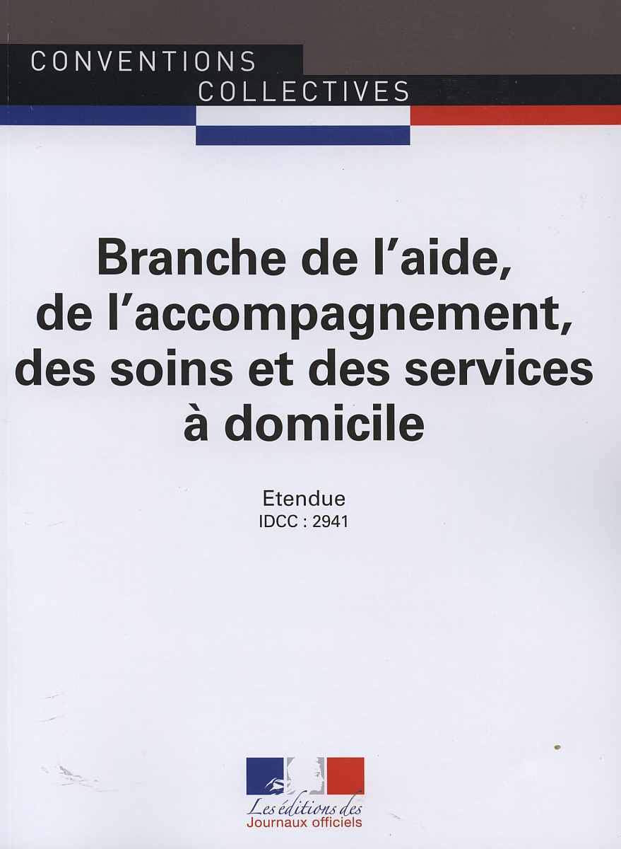 Branche de l'aide, de l'accompagnement, des soins et des services à domicile: IDCC : 2941 Law