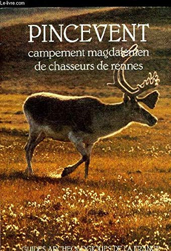Pincevent (Seine et Marne) : campement magdalénien de chasseurs de Rennes book
