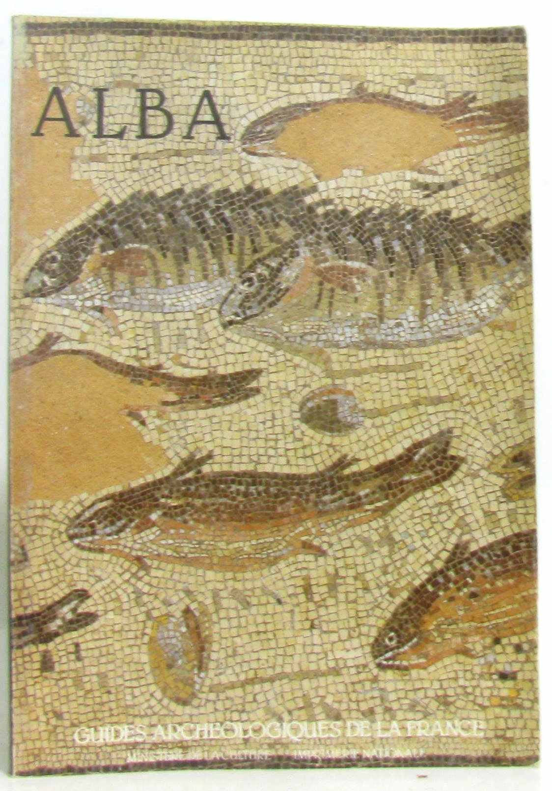 Alba (Ardèche) : de la cité gallo-romaine au village Books