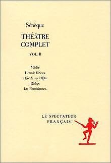 Théâtre complet. Vol. 2. Médée. Hercule furieux. Hercule sur l'Oeta Film, Art & Culture