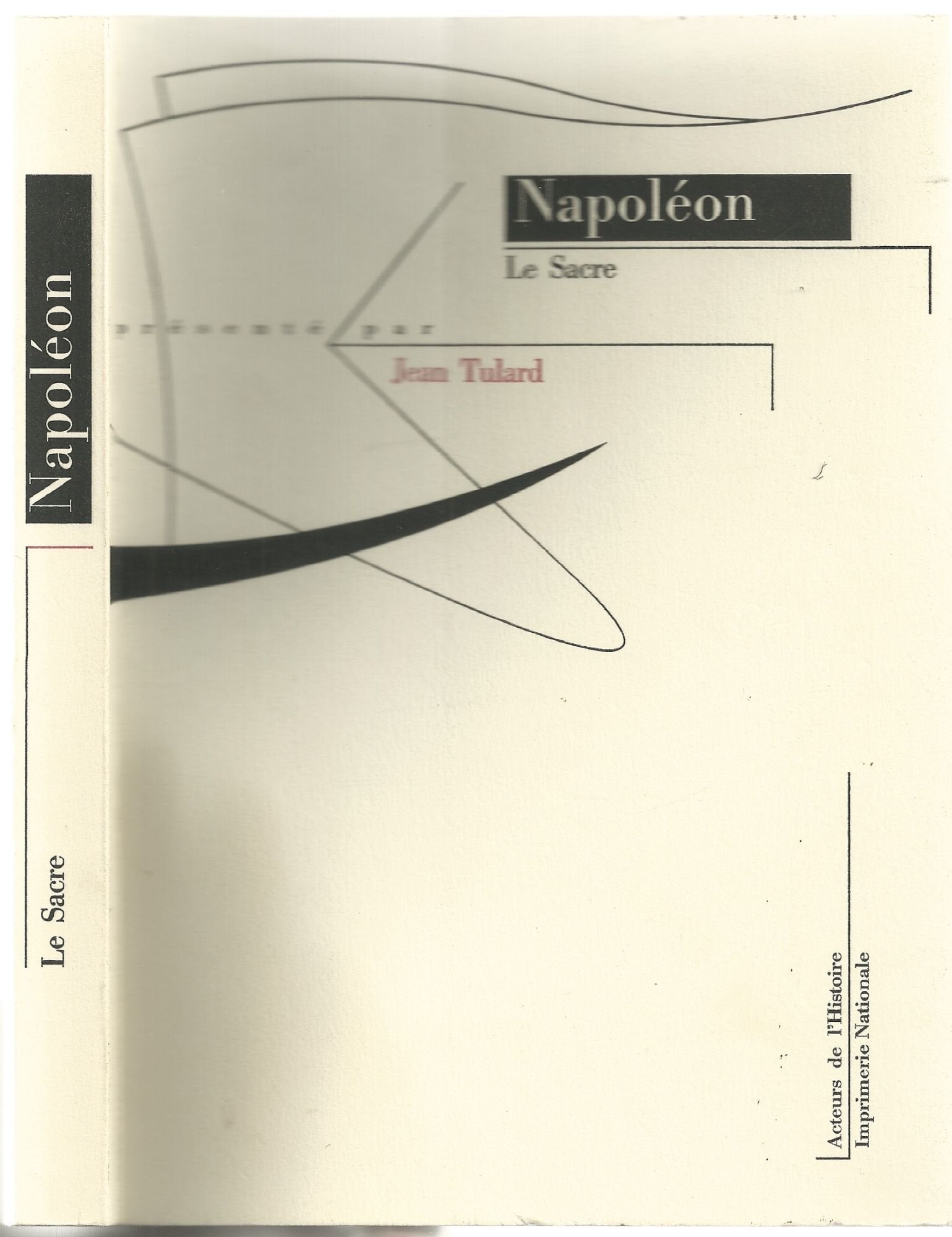 Procès-verbal de la cérémonie du sacre et du couronnement de Napoléon book