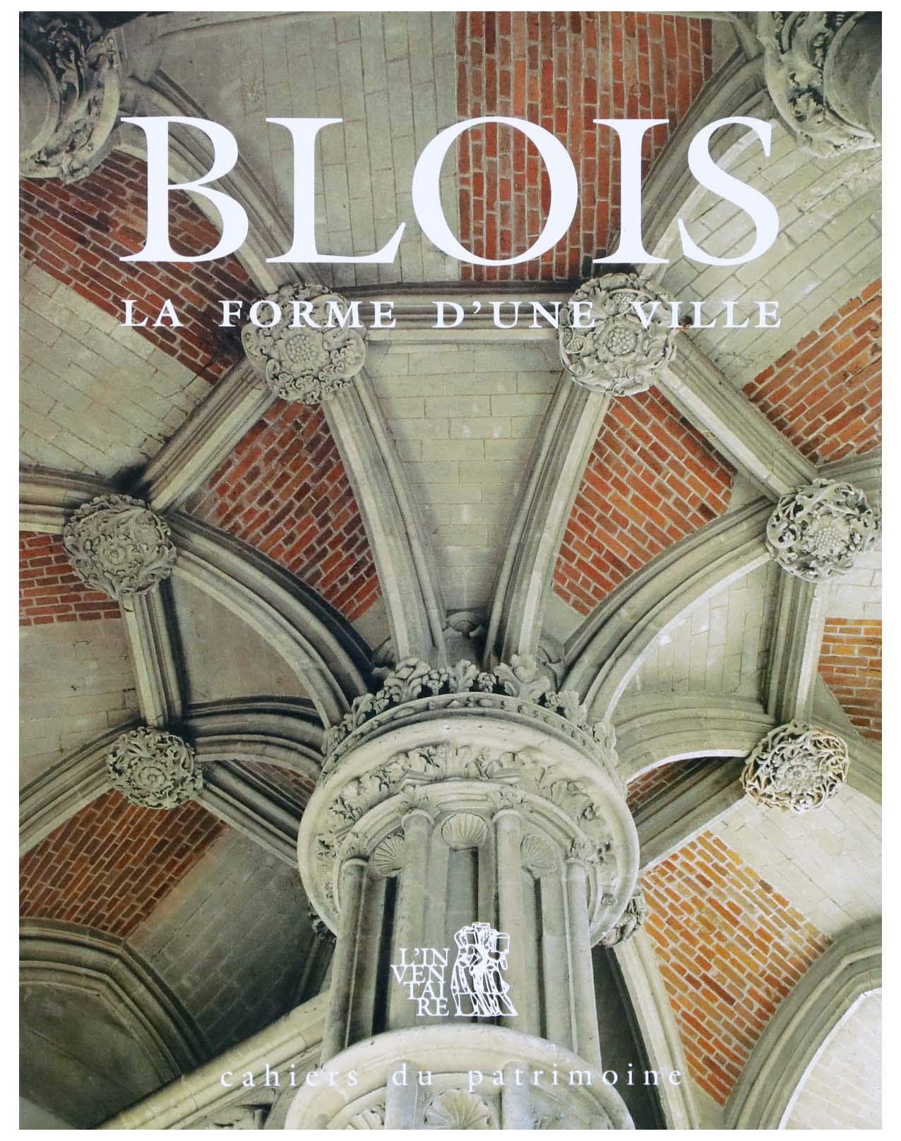 Blois, la forme d'une ville Books