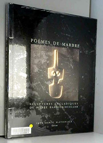 Poèmes de marbre: Sculptures cycladiques du Musée Barbier-Mueller book