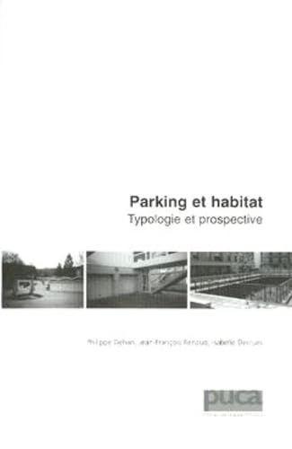 Parking et habitat: Typologie et prospective book