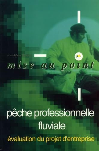 Pêche professionnelle fluviale: Evaluation du projet d'entreprise book