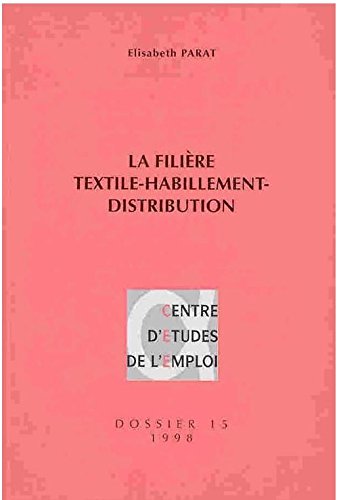 La filière textile-habillement-distribution: Entre production industrielle et gestion de flux Books