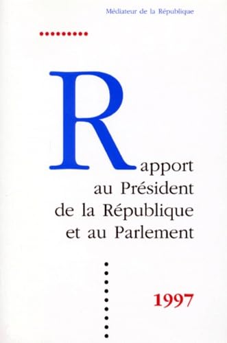 Rapport Au President De La Republique Et Au Parlement 1997 book
