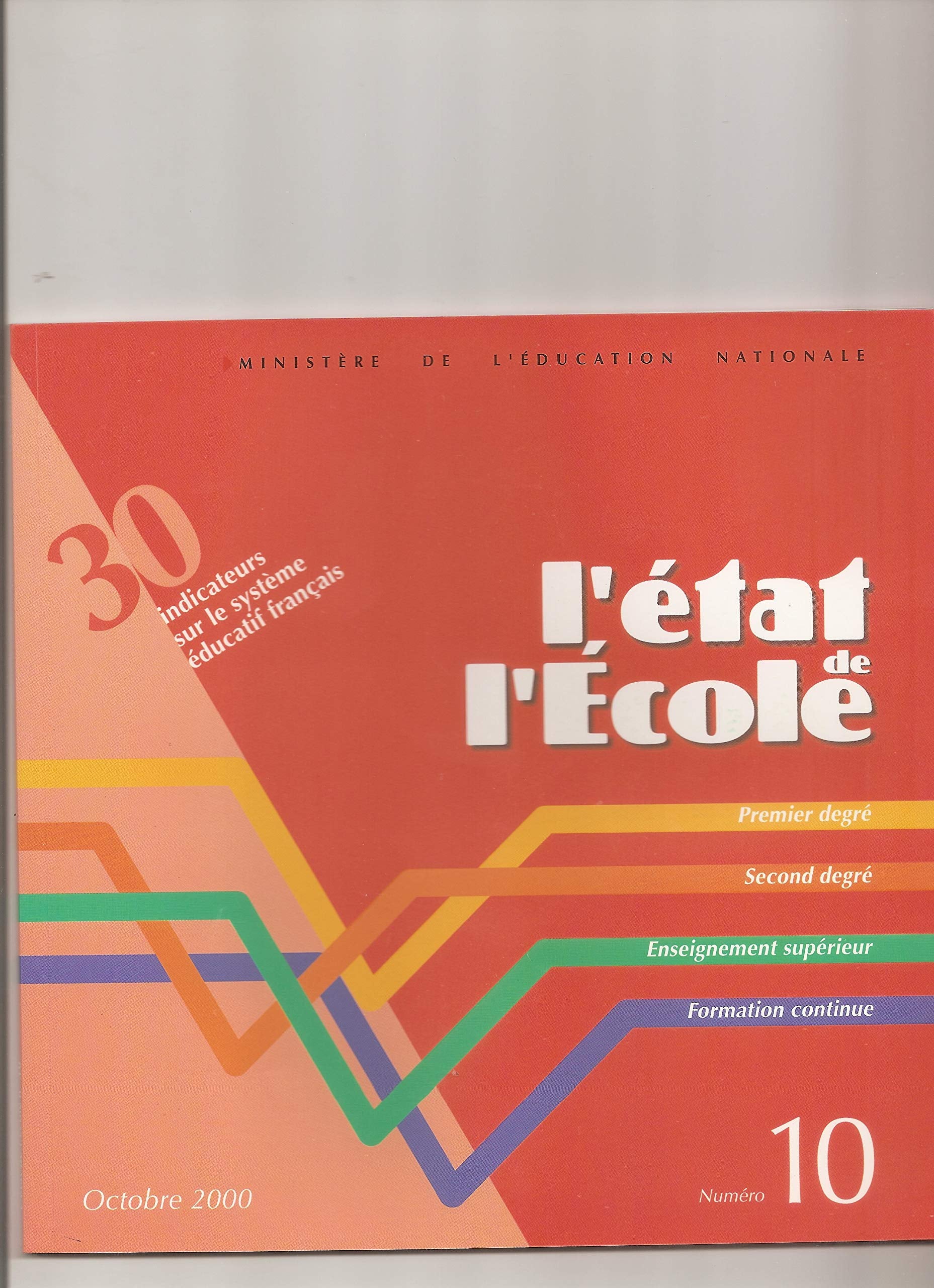 L'etat de l'ecole nø10. 30 indicateurs sur le systeme éducatif français ref 00500350 Books