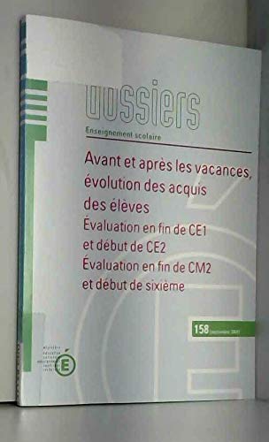 Les dossiers enseignement scolaire n°158 sept 2004 : avant et après les vacances, évolution des acquis, évaluation en fin de ce1 et début ce2 book