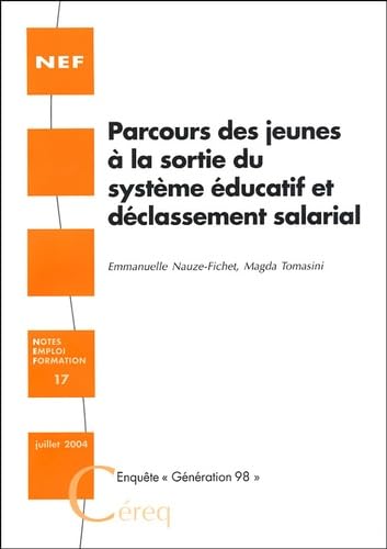 Parcours des jeunes à la sortie du système éducatif et déclassement salarial: Enquête "Génération 98" book