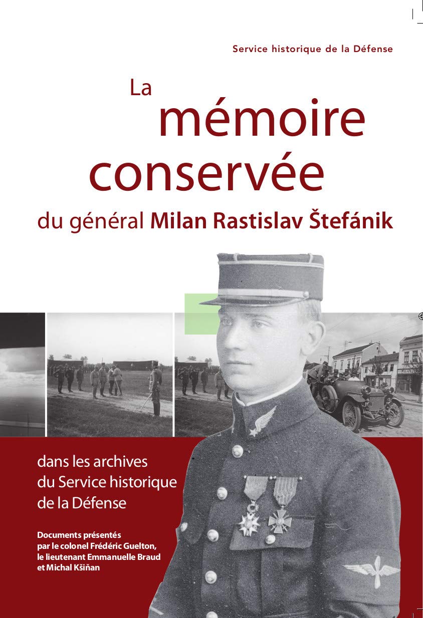 La mémoire conservée du général Milan Rastislav Stefanik dans les archives du SHD book