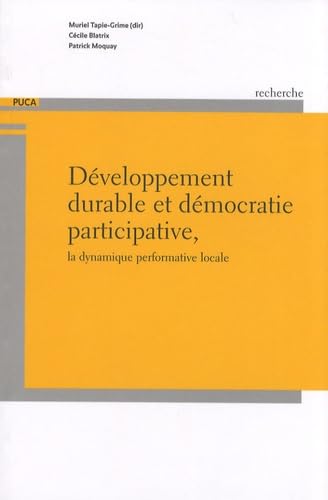 Développement durable et démocratie participative: La dynamique performative locale book