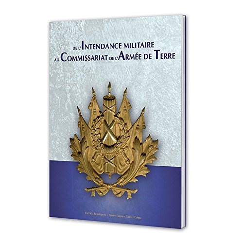 De l'Intendance Militaire au Commissariat de l'Armée de Terre Books