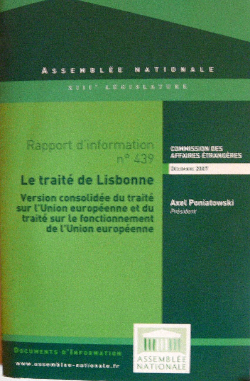 Le traité de Lisbonne, version consolidée du traité sur l'Union européenne et du traité sur le fonctionnement de l'Union européenne. Books