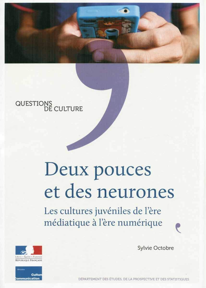 Deux pouces et des neurones: Les cultures juvéniles de l'ère médiatique à l'ère numérique Books