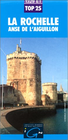 Carte IGN de Randonnee, 1329ET : La Rochelle - Anse De L'Aiguillon - Echelle 1 :25000 - 1 cm = 250 m book