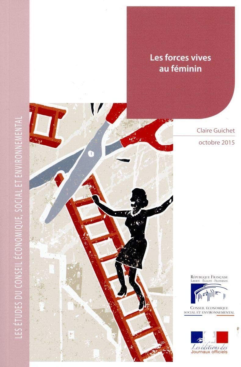 Les forces vives au féminin - Les études du cese n 32 book