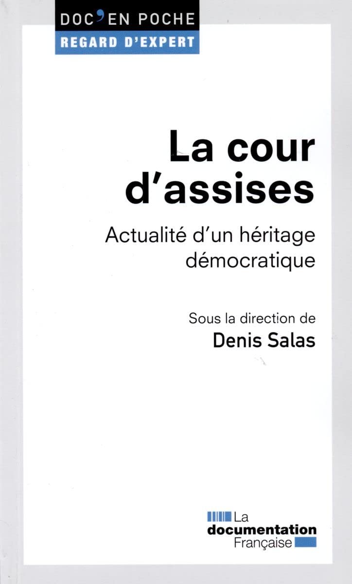 La cour d'assises - Actualité d'un héritage démocratique book